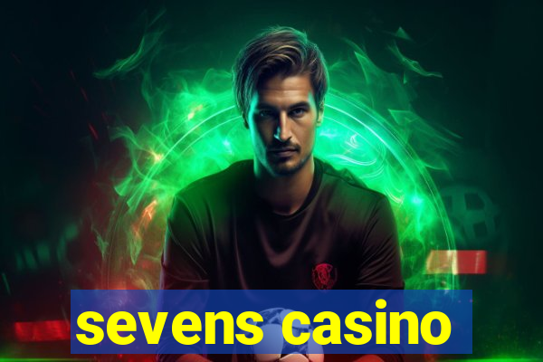 sevens casino