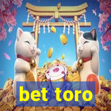 bet toro