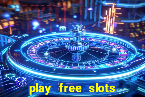 play free slots for free