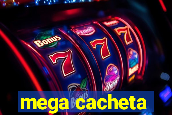 mega cacheta