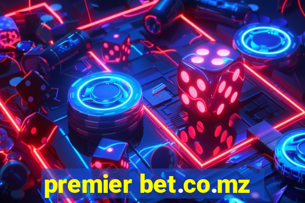 premier bet.co.mz