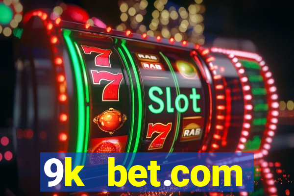 9k bet.com registrar login