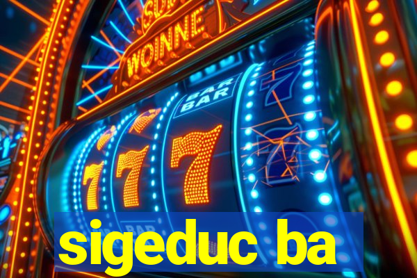 sigeduc ba