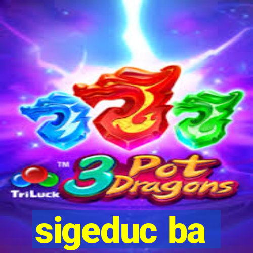 sigeduc ba