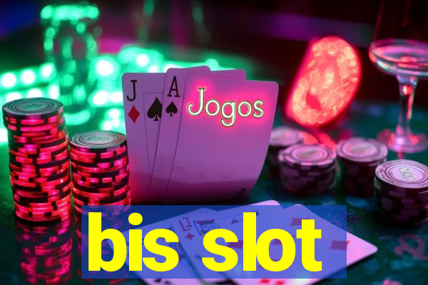 bis slot