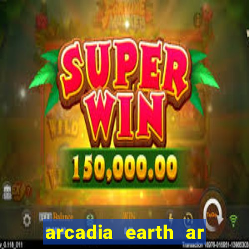 arcadia earth ar las vegas