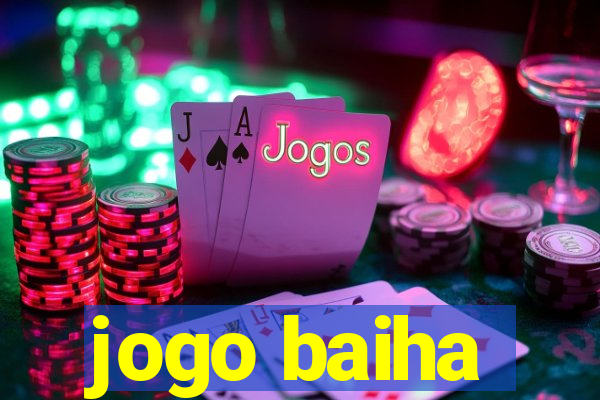 jogo baiha