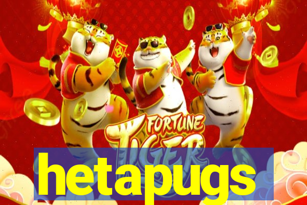 hetapugs