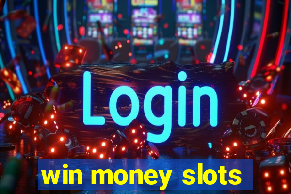 win money slots