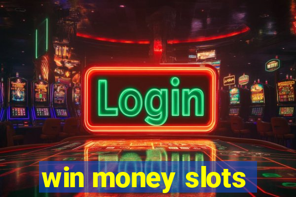 win money slots