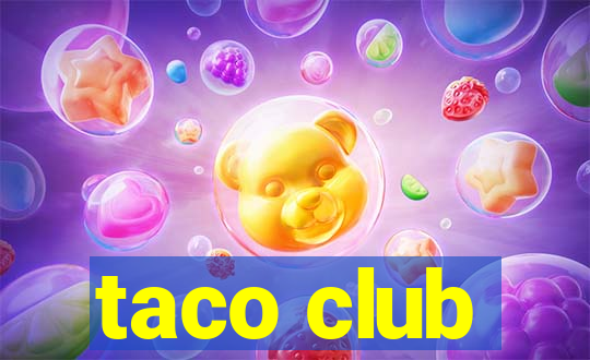 taco club