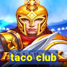 taco club