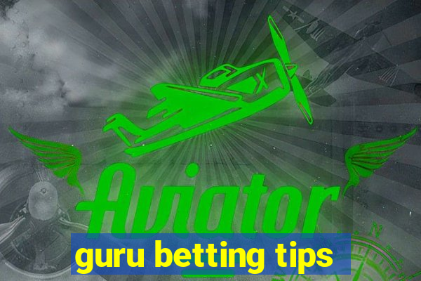 guru betting tips