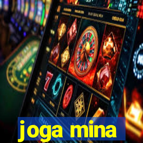 joga mina