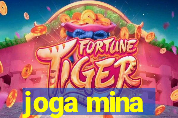 joga mina