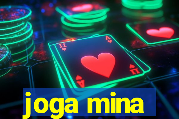 joga mina