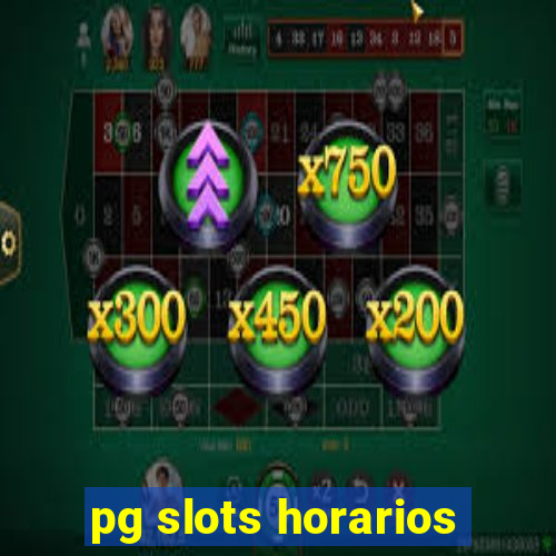 pg slots horarios