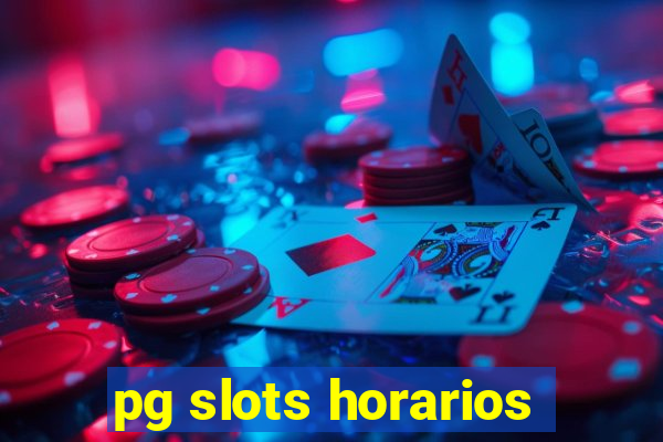 pg slots horarios