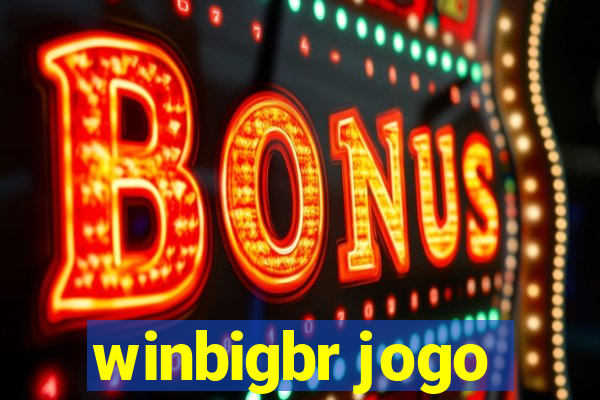 winbigbr jogo