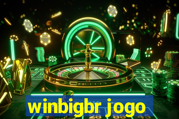 winbigbr jogo