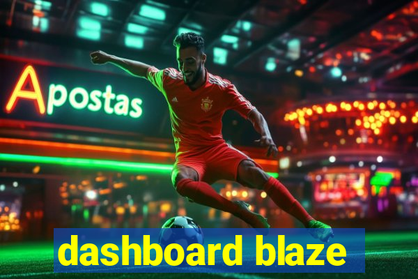 dashboard blaze