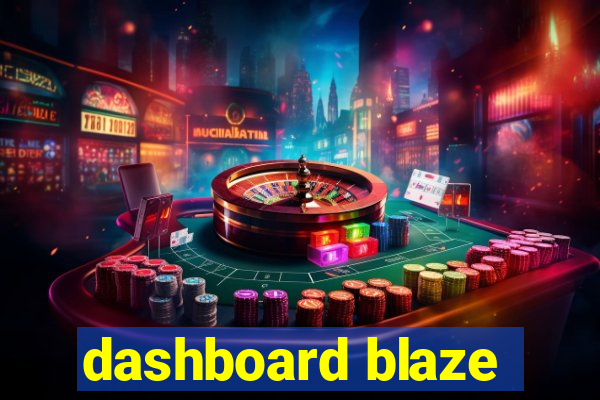 dashboard blaze