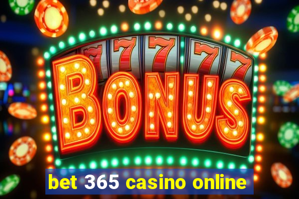 bet 365 casino online