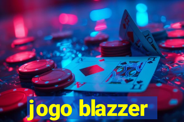 jogo blazzer