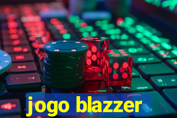 jogo blazzer