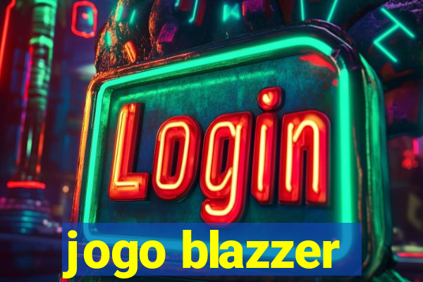 jogo blazzer