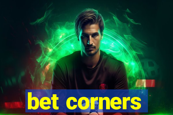 bet corners