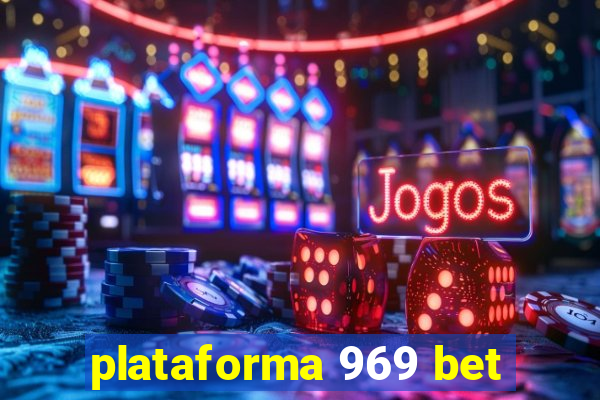 plataforma 969 bet