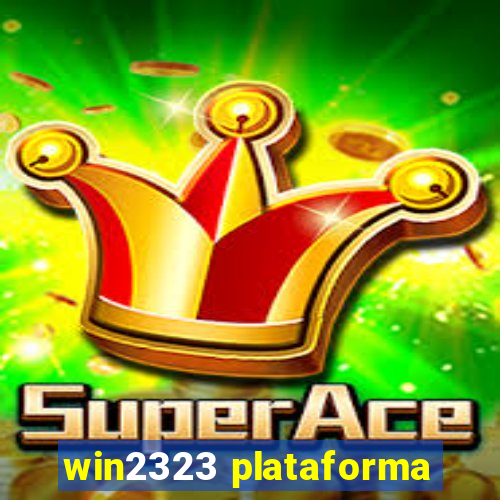 win2323 plataforma