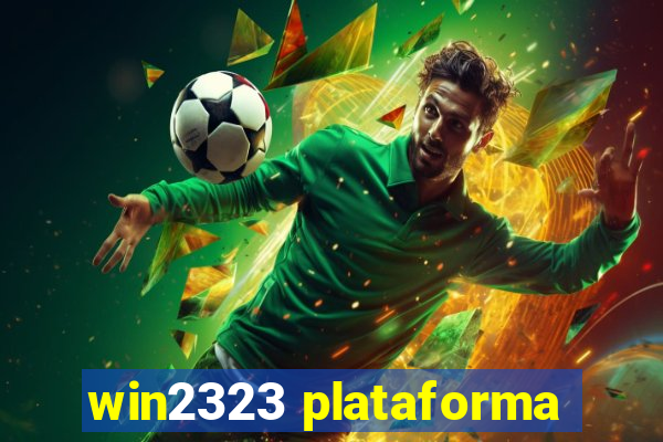 win2323 plataforma