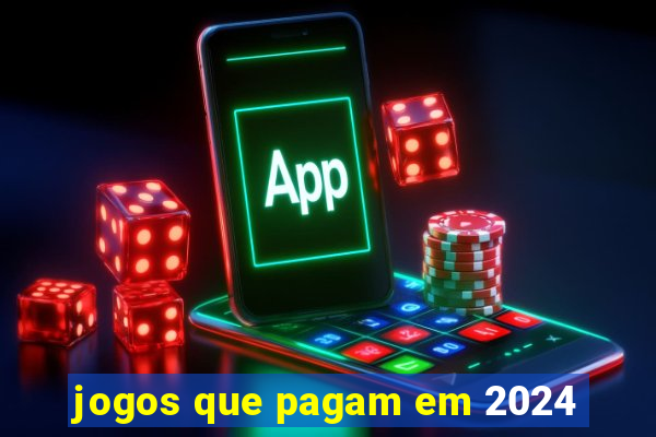 jogos que pagam em 2024