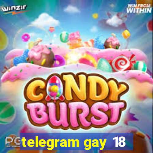 telegram gay 18