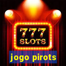 jogo pirots