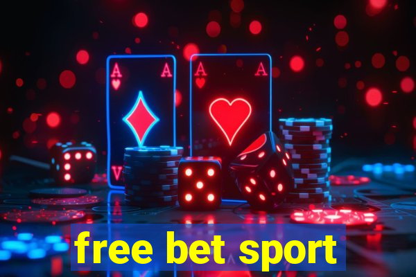 free bet sport