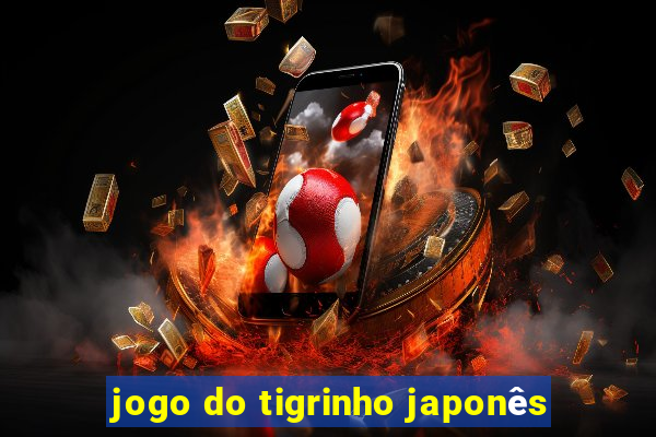 jogo do tigrinho japonês