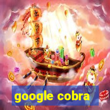 google cobra