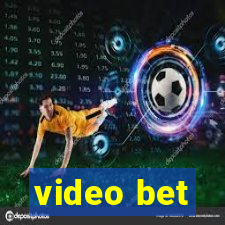 video bet