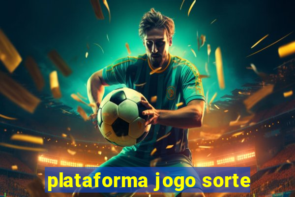 plataforma jogo sorte