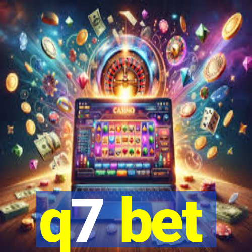 q7 bet