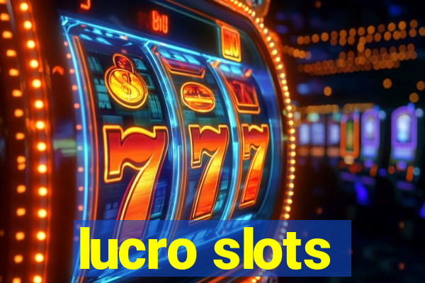 lucro slots