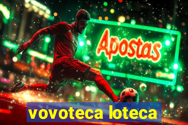 vovoteca loteca