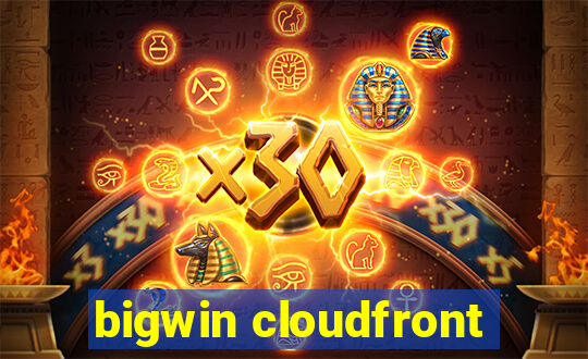 bigwin cloudfront