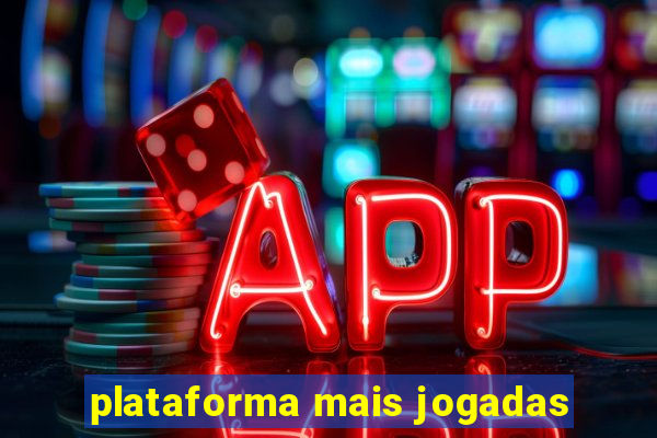 plataforma mais jogadas