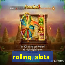 rolling slots casino login