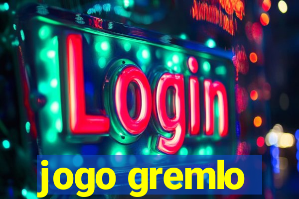 jogo gremlo