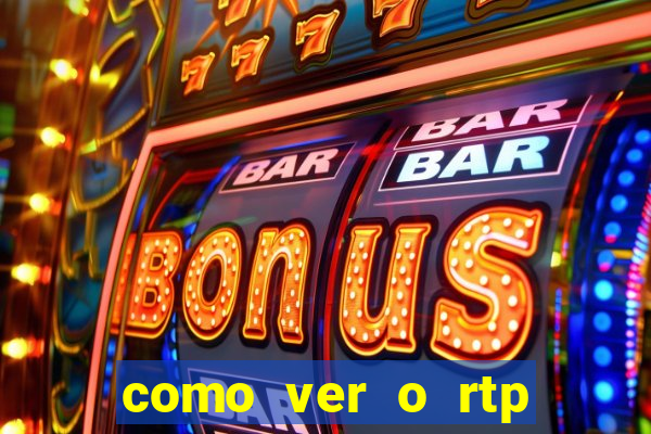 como ver o rtp dos slots